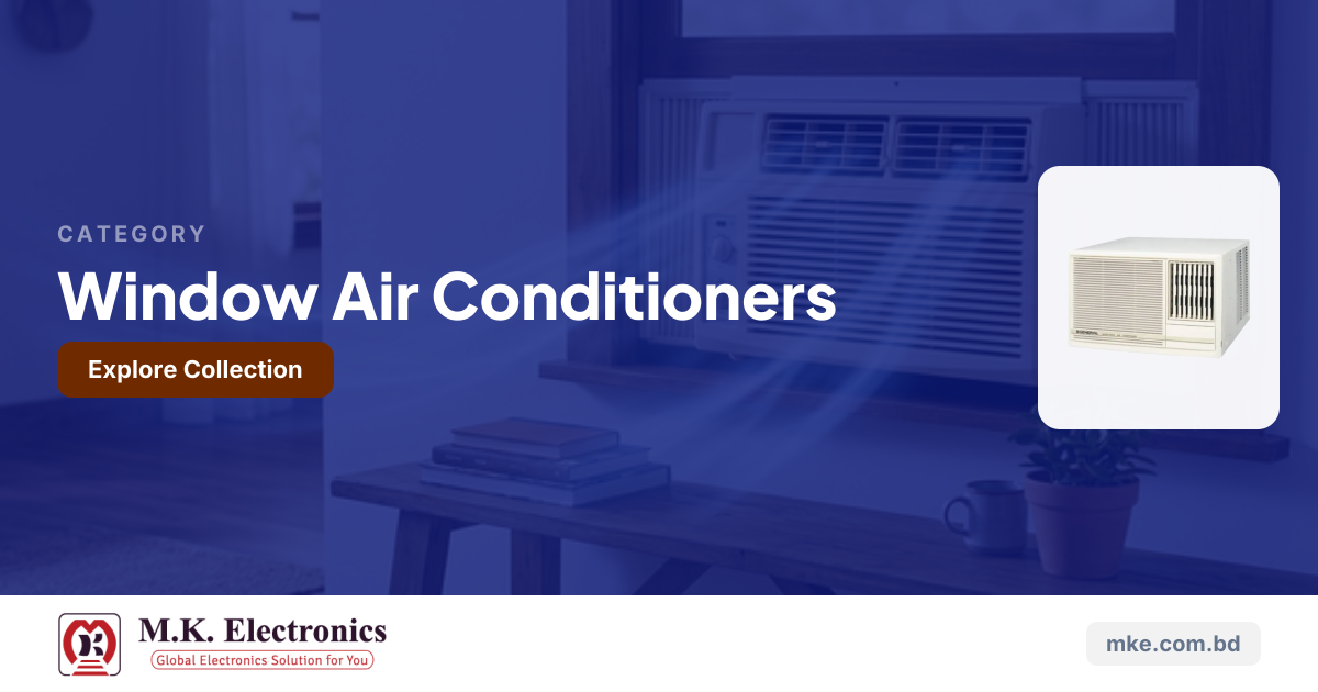 Window Type Air Conditioners | M.K. Electronics